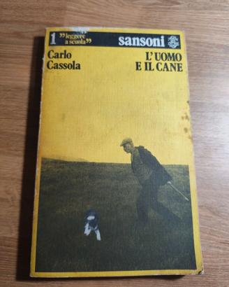 L'uomo e il cane - Carlo Cassola