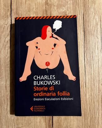 Libro Storie di Ordinaria Follia di Bukowski