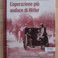 Libro L'Operazione più Audace di Hitler