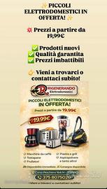 ✨ PICCOLI ELETTRODOMESTICI -  19,99€  ✨

