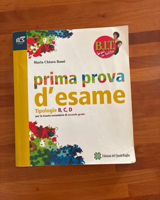 “Prima prova d’esame” – Tipologie B, C, D