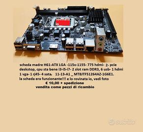 scheda madre pc desktp-H61ATX-LGA 1155 vedi foto