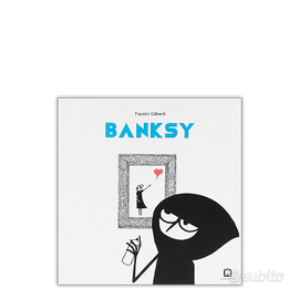 Banksy—Fausto Gilberti—40 pagine—Corraini Edizioni