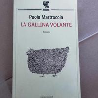 Libro La gallina volante - Paola Mastrocola