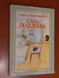 Casa di guerra" di Isabella Bossi Fedrigotti.