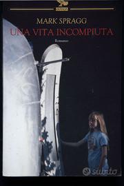 Mark Spragg - Una vita incompiuta