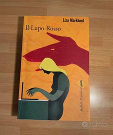 Il lupo rosso - Liza Marklund. 1’Ed.2008 Marsilio