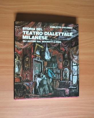 libro "Storia del teatro dialettale milanese