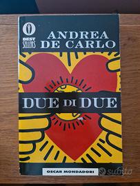 Due di due - Andrea De Carlo - Oscar Mondadori