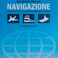 Scienza della navigazione - Volume secondo