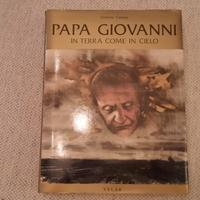Papa giovanni: in terra come in cielo di gabriele