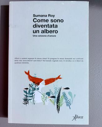 Libro NUOVO “Come sono diventata un albero”