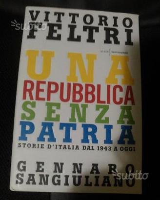 Una Repubblica senza patria. Storia d'Italia dal 1