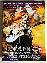 Django - Il Gigante del Jazz Tzigano La Biografia