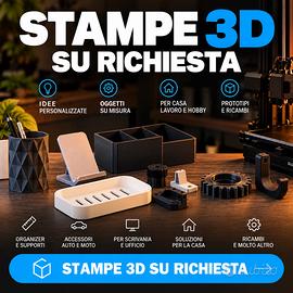 Stampe 3D Su richiesta