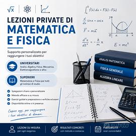 Lezioni di MATEMATICA e FISICA liceo e universitá