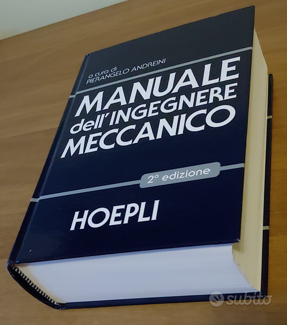 Manuale dell'ingegnere meccanico. Nuova ediz. - Libro Hoepli 2021,  Ingegneria meccanica