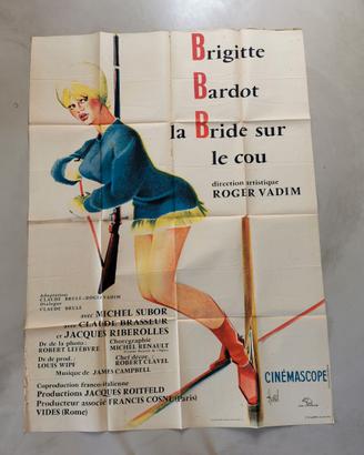 Manifesto 1961 "La bride sur le cou" B. Bardot
