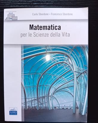 Matematica per le scienze della vita - Sbordone