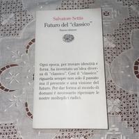 Salvatore Settis- Futuro del “classico”