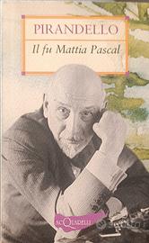 II fu Mattia Pascal - Luigi Pirandello