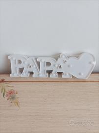 papà scritta luminosa 