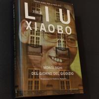LIU  XIAOBO . Monologhi del giorno del giudizio