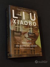 LIU  XIAOBO . Monologhi del giorno del giudizio