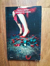 Dannati e leggeri di Paolo Crepet
