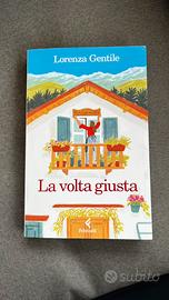 Libro La volta giusta di Lorenza Gentile