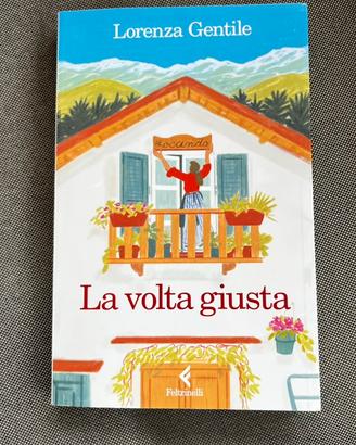 Libro La volta giusta di Lorenza Gentile