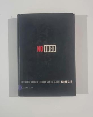No logo - Naomi Klein (2001) Saggio Economia