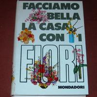 La casa con i fiori - Mondadori - 1970