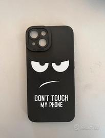 Cover iPhone “Don’t Touch My Phone” Nuova!