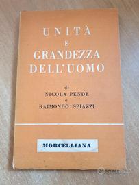 UNITÀ E GRANDEZZA DELL'UOMO - PENDE, SPIAZZI