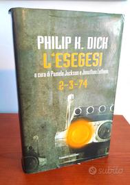 Philip K. Dick  L'esegesi