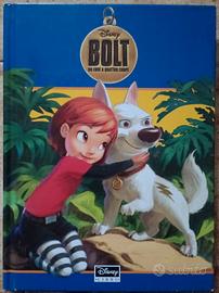 Bolt - Un' eroe a quattro zampe - Disney Libri 