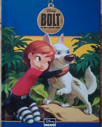 Bolt - Un' eroe a quattro zampe - Disney Libri 