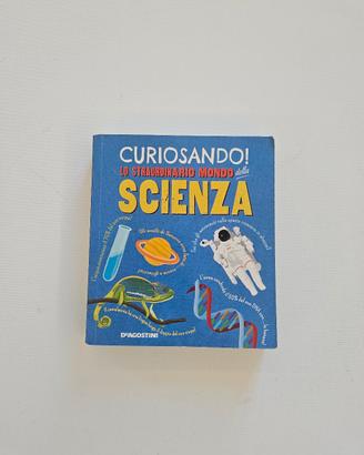 libro Curiosando straordinario mondo della scienza