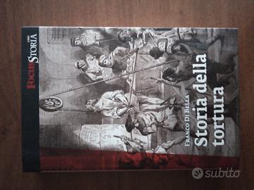 Storia della tortura Di Bella Focus Storia