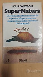 SuperNatura -  Lyall Watson - Rizzoli 1974