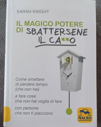 Il magico potere di sbattersene il ca**o