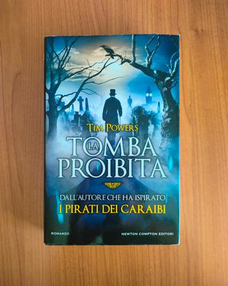 Libro "La tomba proibita" di Tim Power