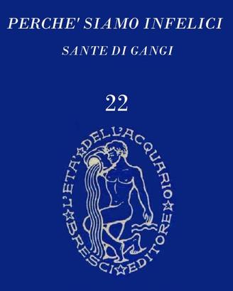 Perché siamo infelici