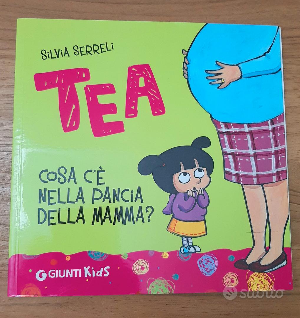 Libro: Tea cosa c'è nella pancia della mamma? - Libri e Riviste In vendita a  Roma