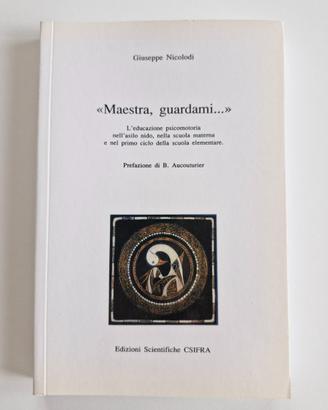 "Maestra, guardami..." di Giuseppe Nicolodi