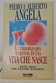 Piero e Alberto ANGELA - una vita che nasce