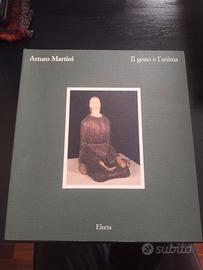 Arturo Martini, IL GESTO E L'ANIMA catalogo mostra
