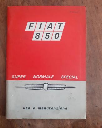 Libretto uso e manutenzione per fiat 850 Special 