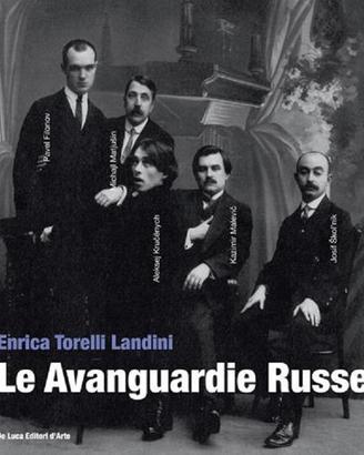 Enrica Torelli Landini - Le Avanquardie Russe